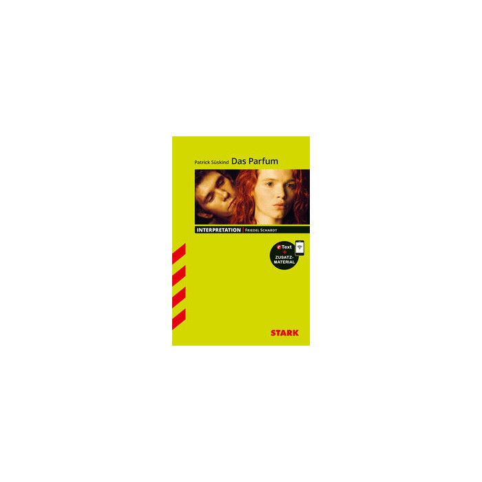 Friedel Schardt: STARK Patrick Süskind: Das Parfum - Deutsch - Interpretationen, m. 1 Buch, m. 1 Beilage
