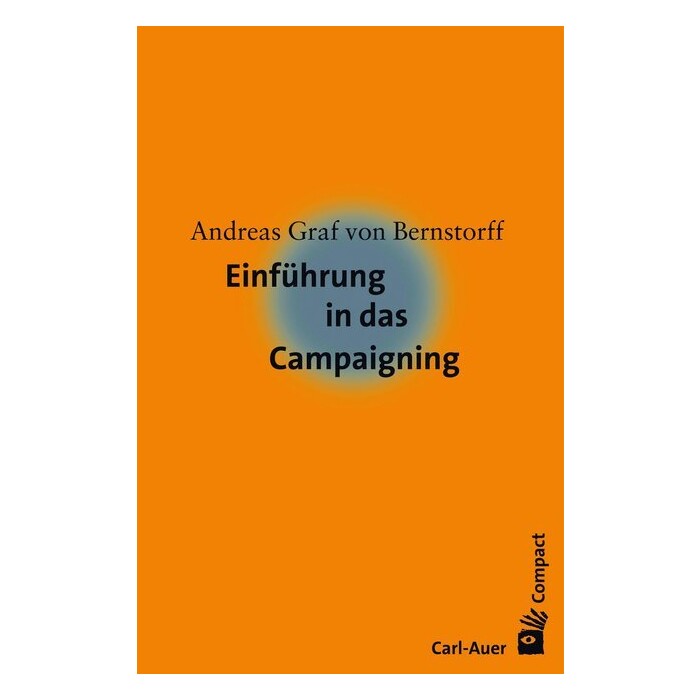 Andreas von Bernstorff: Einführung in das Campaigning - Taschenbuch