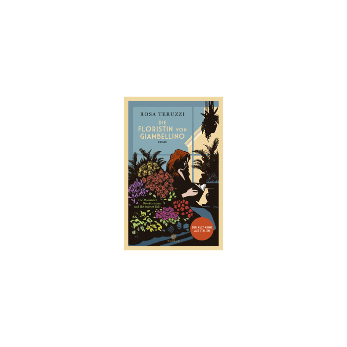 Rosa Teruzzi: Die Floristin von Giambellino - gebunden