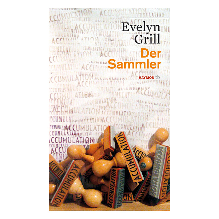 Evelyn Grill: Der Sammler - Taschenbuch