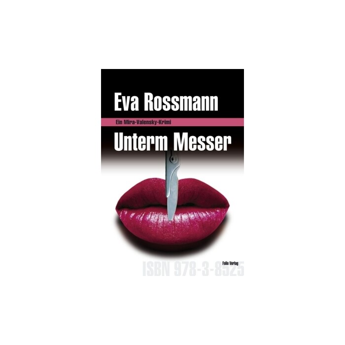 Eva Rossmann: Unterm Messer - gebunden