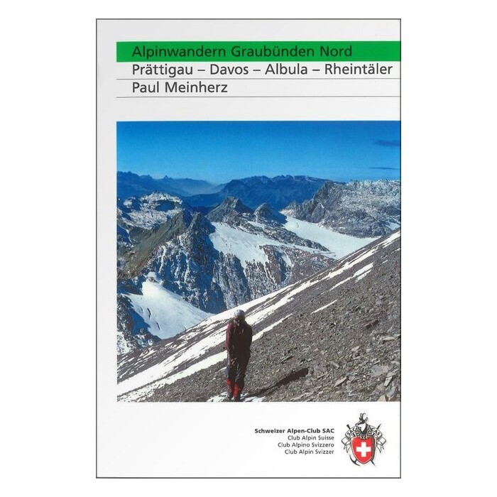 Paul Meinherz: Alpinwandern Graubünden Nord - Taschenbuch
