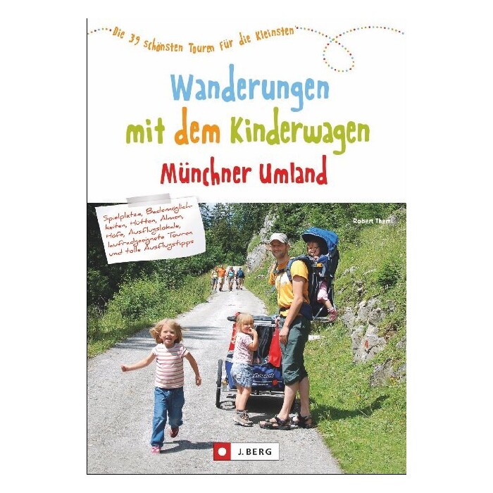 Robert Theml: Wanderungen mit dem Kinderwagen Münchner Umland - Taschenbuch