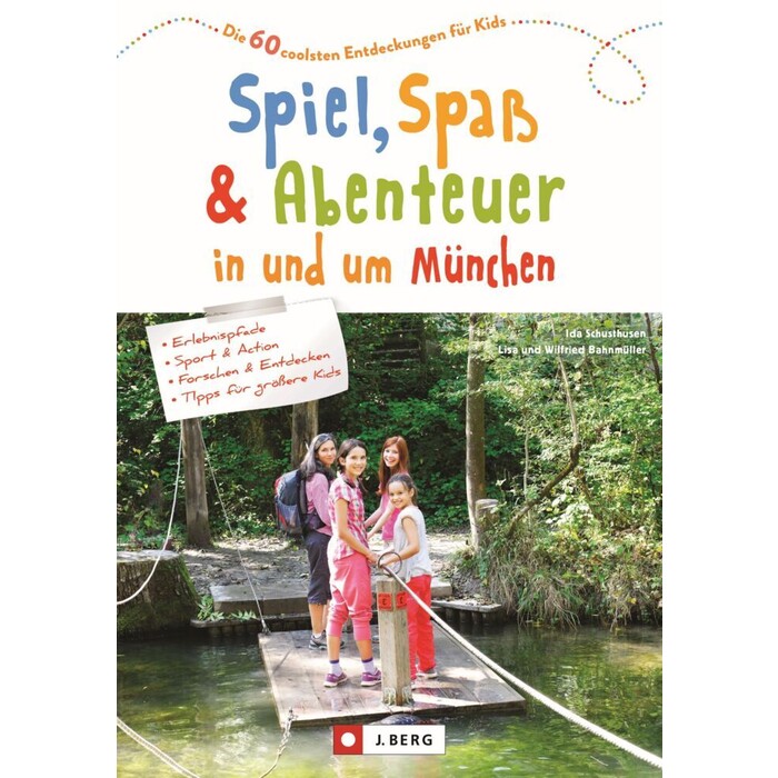 Spiel, Spaß und Abenteuer in und um München - Taschenbuch
