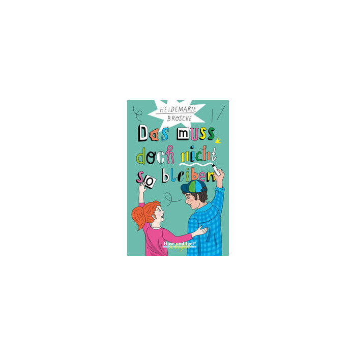 Heidemarie Brosche: Das muss doch nicht so bleiben / x-light - Taschenbuch