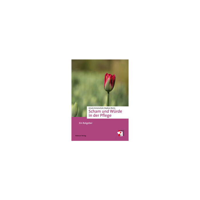 Stephan Marks: Scham und Würde in der Pflege - Taschenbuch