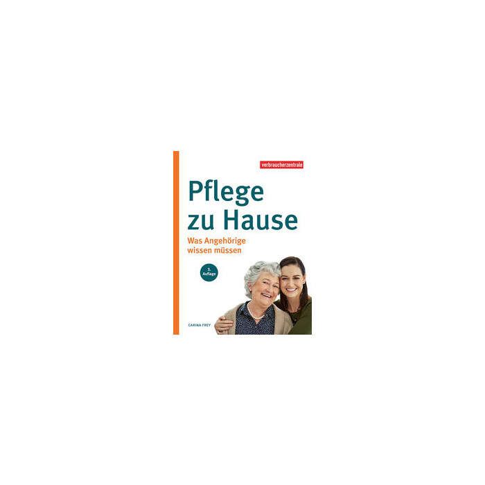Carina Frey: Pflege zu Hause - Taschenbuch
