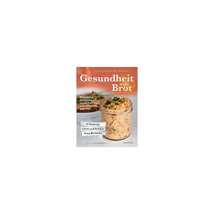 Silke Gugenberger-Wachtler: Gesundheit aufs Brot - Taschenbuch
