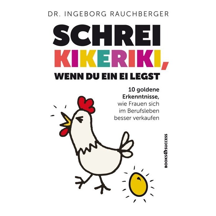 Ingeborg Rauchberger: Schrei Kikeriki, wenn du ein Ei legst - Taschenbuch