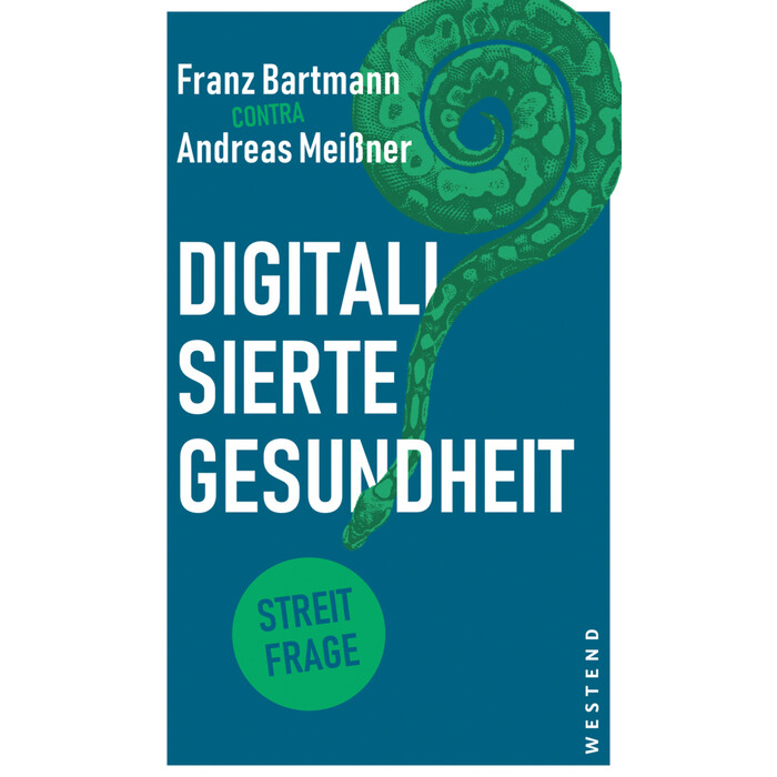 Andreas Meißner: Digitalisierte Gesundheit - Taschenbuch
