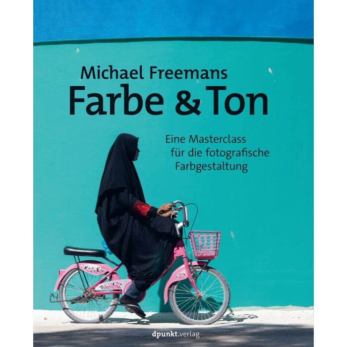 Michael Freeman: Michael Freemans Farbe & Ton - Taschenbuch