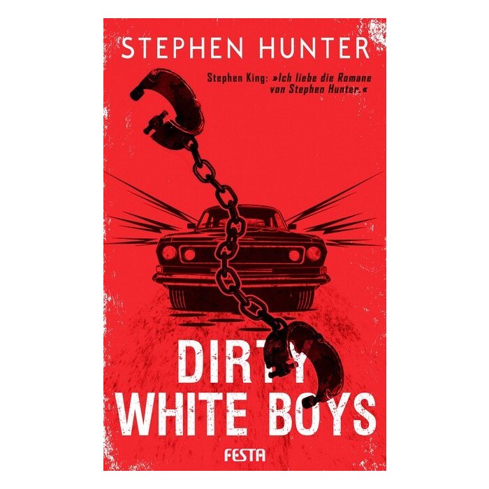 Stephen Hunter: Dirty White Boys - Taschenbuch