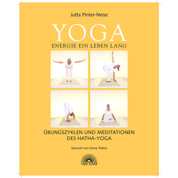 Jutta Pinter-Neise: Yoga Energie ein Leben lang - gebunden