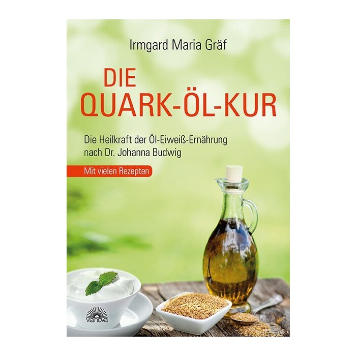 Irmgard Maria Gräf: Die Quark-Öl-Kur - Taschenbuch
