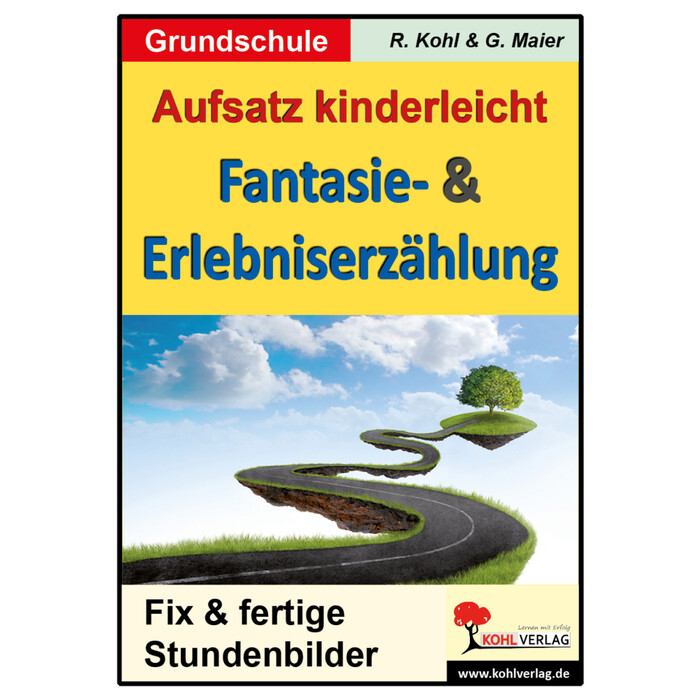 Aufsatz kinderleicht - Die Fantasie- und Erlebniserzählung - Taschenbuch