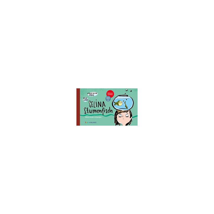 Karen-Susan Fessel: Selina Stummfisch - gebunden
