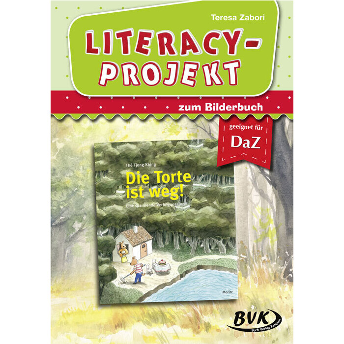 Teresa Zabori: Literacy-Projekt zum Bilderbuch Die Torte ist weg! - geheftet