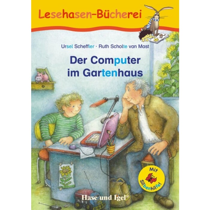 Ursel Scheffler: Der Computer im Gartenhaus / Silbenhilfe - Taschenbuch