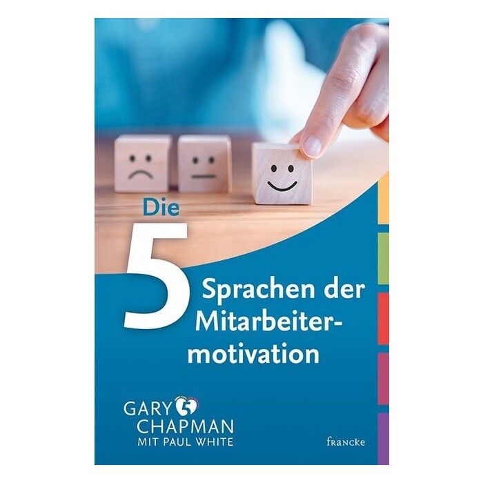 Paul White: Die fünf Sprachen der Mitarbeitermotivation - gebunden
