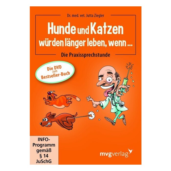 Jutta Ziegler: Hunde und Katzen würden länger leben, wenn . . ., DVD - DVD