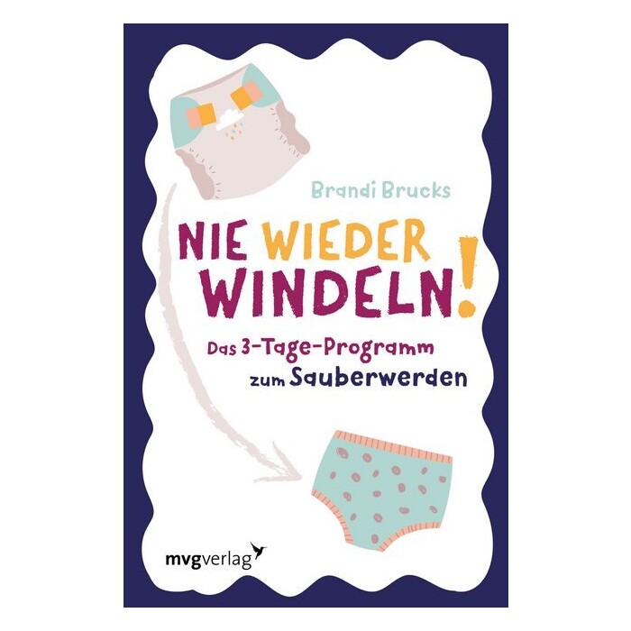 Brandi Brucks: Nie wieder Windeln! - Taschenbuch
