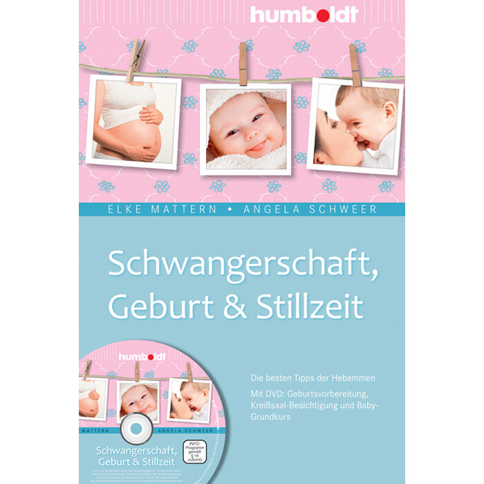 Angela Schweer: Schwangerschaft, Geburt & Stillzeit, m. DVD - Taschenbuch