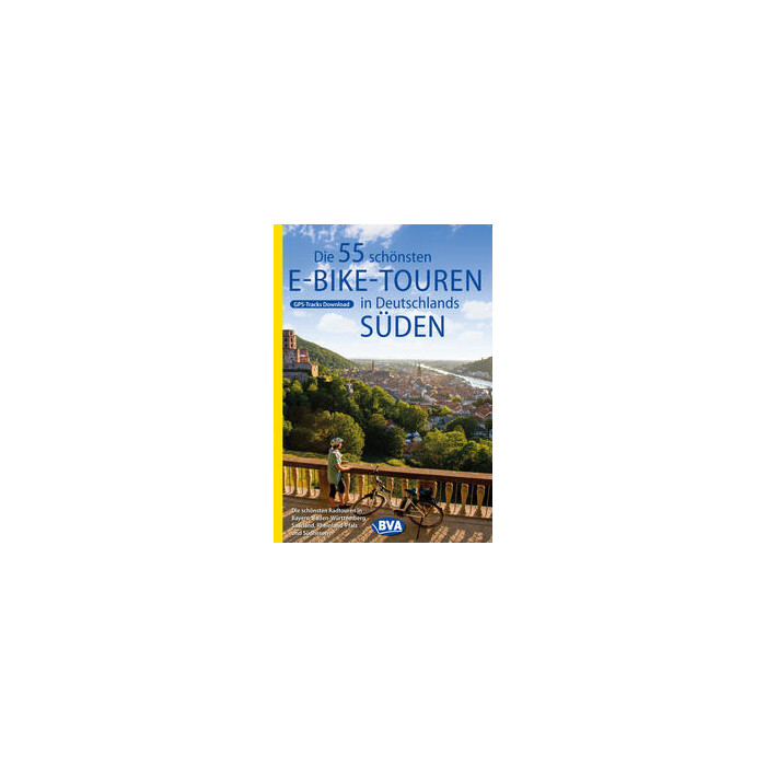 Oliver Kockskämper: Die 55 schönsten E-Bike Touren in Deutschlands Süden - Taschenbuch