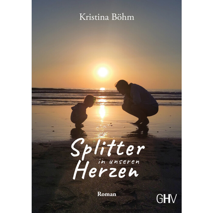 Kristina Böhm: Splitter in unseren Herzen - Taschenbuch