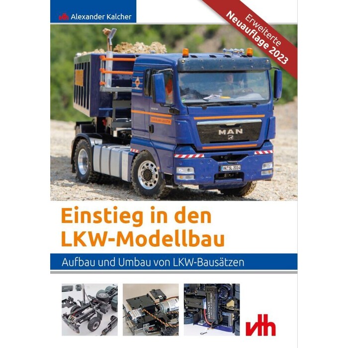 Alexander Kalcher: Einstieg in den LKW-Modellbau - Taschenbuch