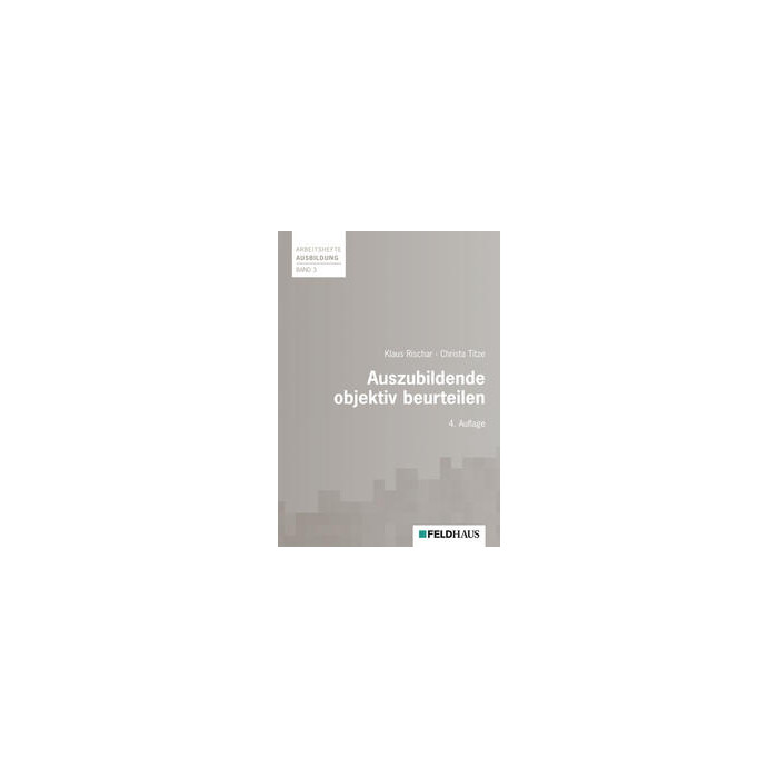 Christa Titze: Auszubildende objektiv beurteilen - Taschenbuch