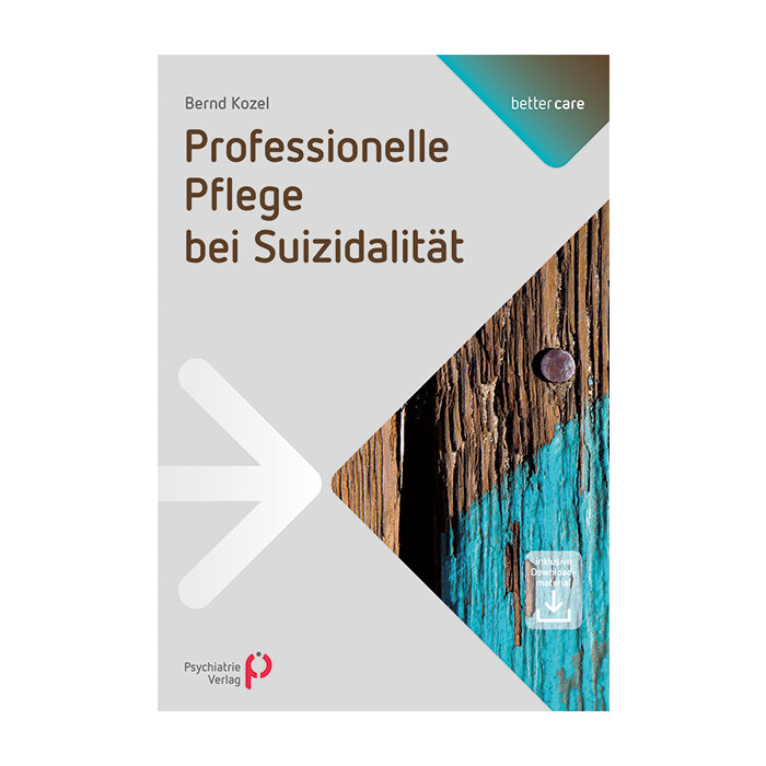 Bernd Kozel: Professionelle Pflege bei Suizidalität - Taschenbuch