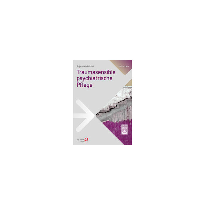 Anja Maria Reichel: Traumasensible psychiatrische Pflege - Taschenbuch