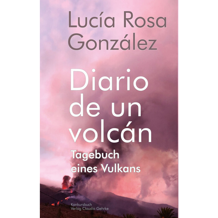 Lucía Rosa González: Tagebuch eines Vulkans - Diario de un volcán - Taschenbuch