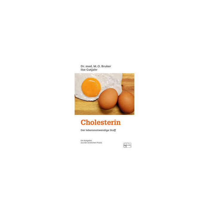 Max Otto Bruker: Cholesterin - Der lebensnotwendige Stoff - gebunden