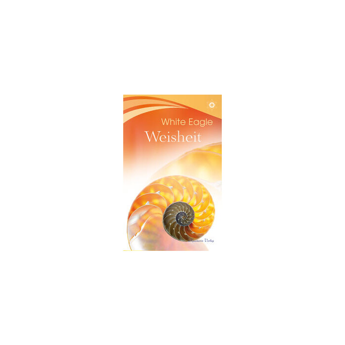 White Eagle: Weisheit - Taschenbuch