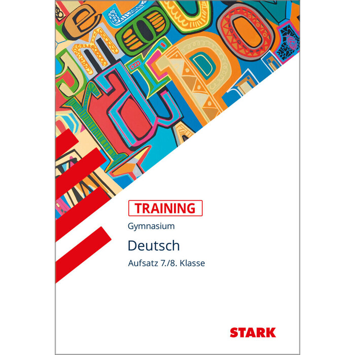 STARK Deutsch 7./8. Klasse - Training Gymnasium - Aufsatz - Taschenbuch
