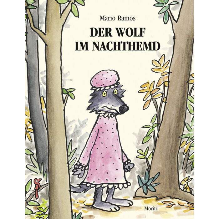 Mario Ramos: Der Wolf im Nachthemd - gebunden