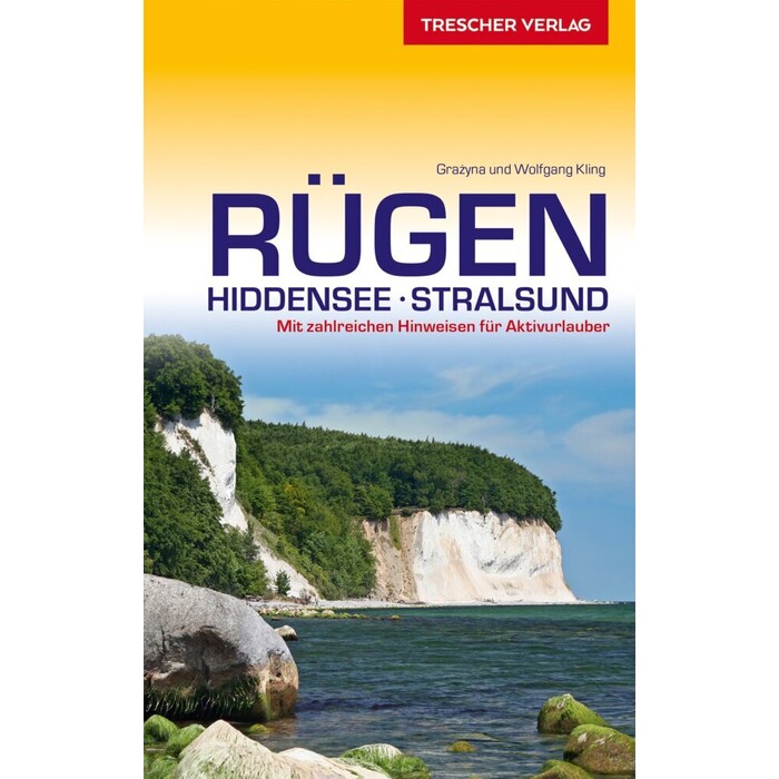 Grazyna Kling Wolfgang Kling: TRESCHER Reiseführer Rügen, Hiddensee, Stralsund - Taschenbuch