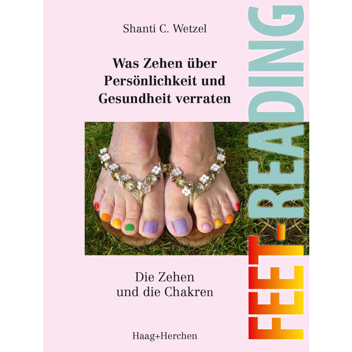 Shanti C. Wetzel: Feet-Reading: Was Zehen über Persönlichkeit und Gesundheit verraten - Taschenbuch