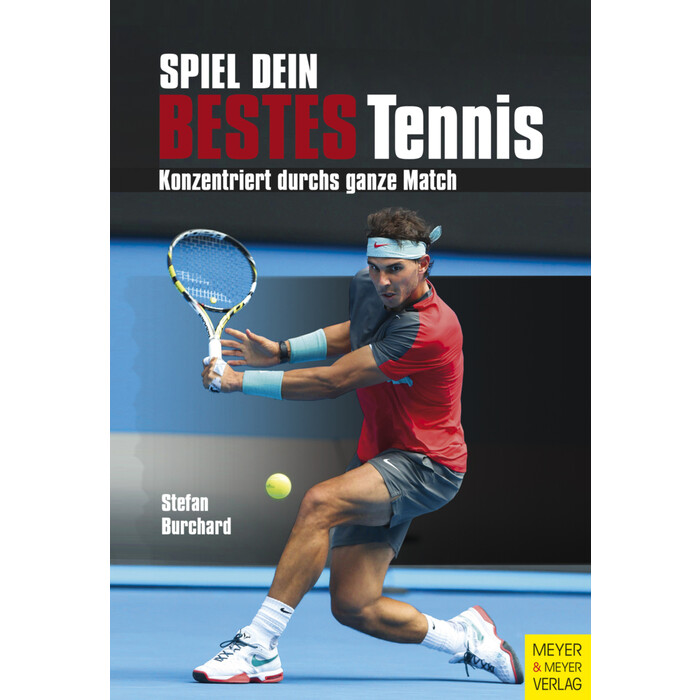Stefan Burchard: Spiel dein bestes Tennis - Taschenbuch