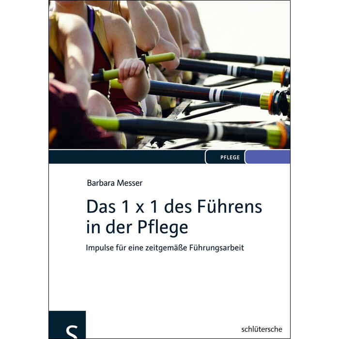 Barbara Messer: Das 1 x 1 des Führens in der Pflege - gebunden