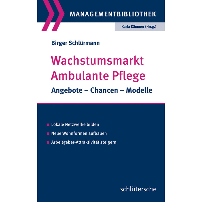 Birger Schlürmann: Wachstumsmarkt Ambulante Pflege - Taschenbuch