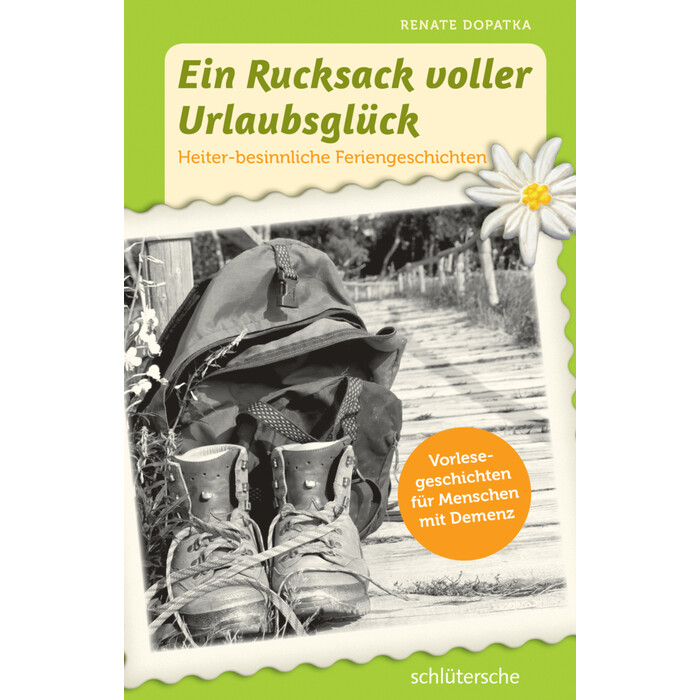 Renate Dopatka: Ein Rucksack voller Urlaubsglück - Taschenbuch