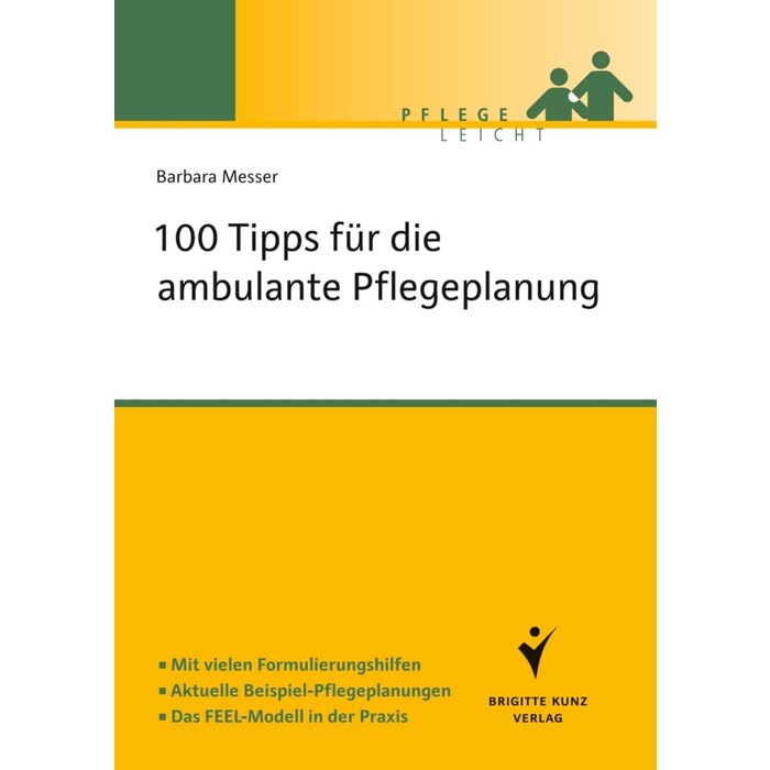 Barbara Messer: 100 Tipps für die ambulante Pflegeplanung - Taschenbuch