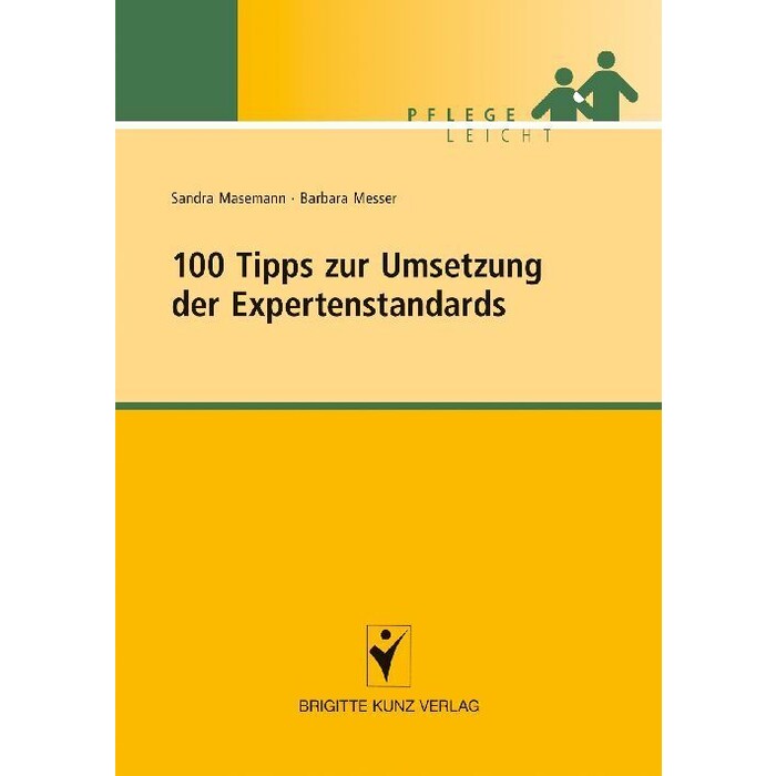 Barbara Messer: 100 Tipps zur Umsetzung der Expertenstandards - Taschenbuch