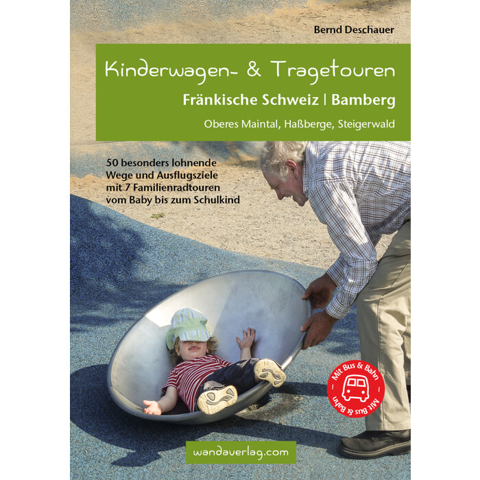 Bernd Deschauer: Kinderwagen- & Tragetouren Fränkische Schweiz | Bamberg - Taschenbuch