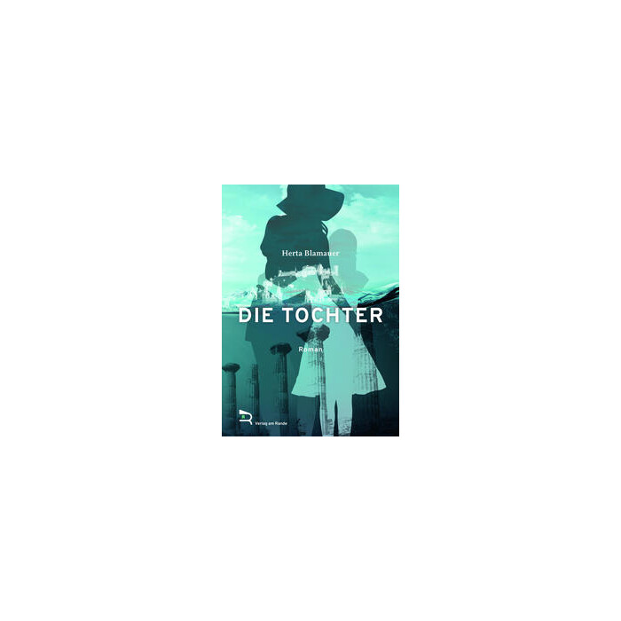Herta Blamauer: DIE TOCHTER - gebunden