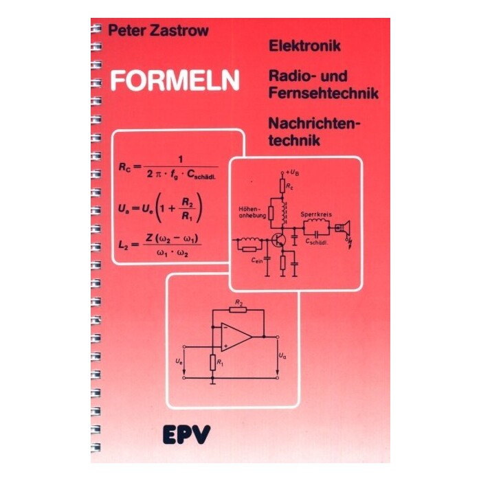 Peter Zastrow: Formeln der Elektronik, der Radio- und Fernsehtechnik, der Nachrichtentechnik - Taschenbuch