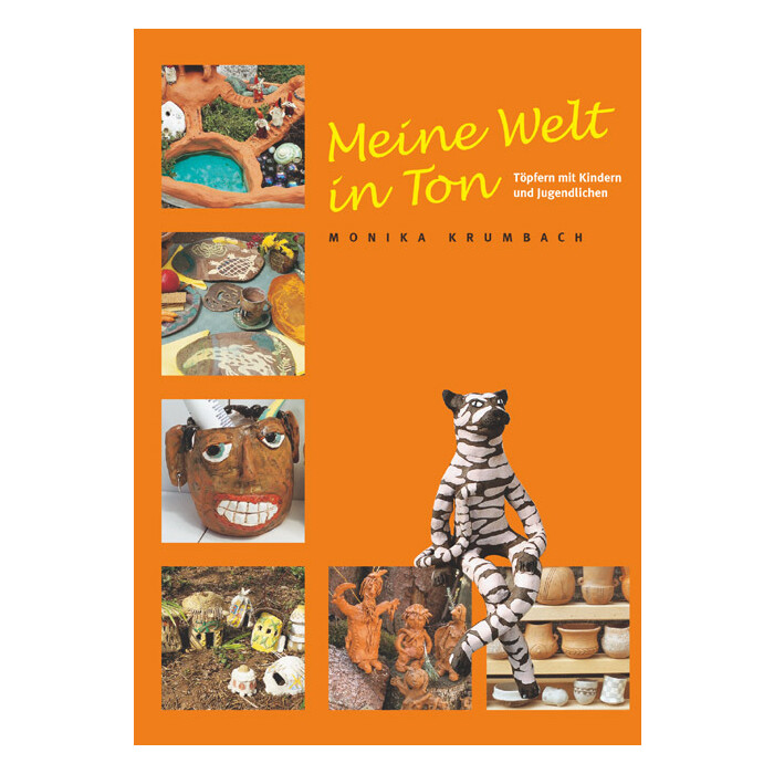 Monika Krumbach: Meine Welt in Ton - gebunden