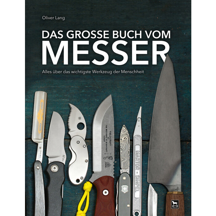 Oliver Lang-Geffroy: Das große Buch vom Messer - gebunden